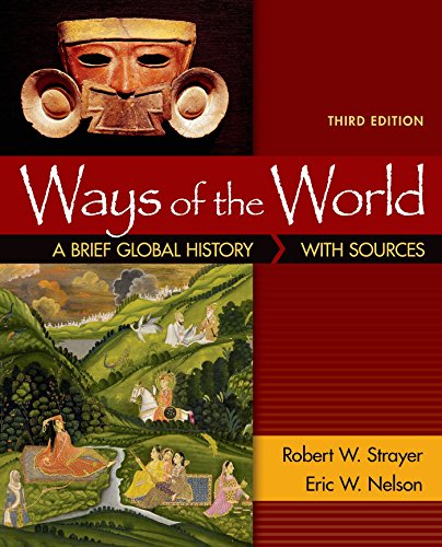 Ways of the World A Brief Global History with Sources 3rd Edition