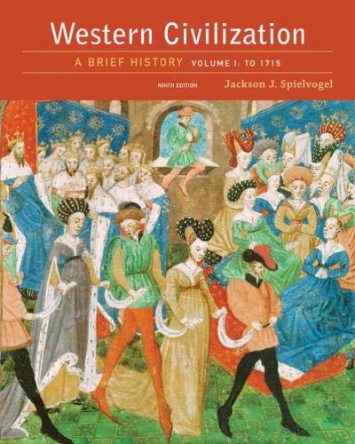 Western Civilization: A Brief History, Volume I: To 1715 (9th Edition)