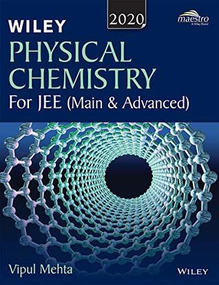 WileyÃ¢â‚¬â„¢s Physical Chemistry for JEE (Main &amp; Advanced)