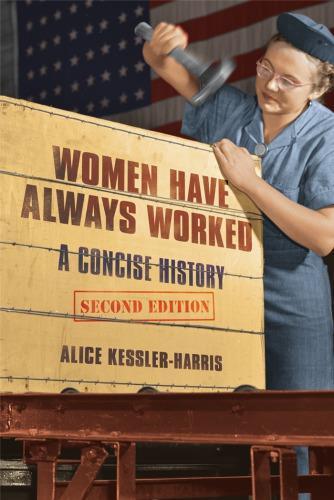 Women Have Always Worked A Concise History 2Nd Edition
