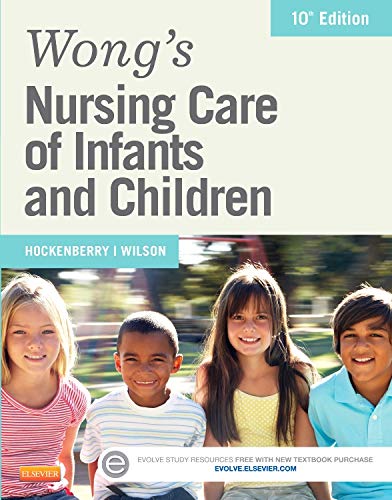 WongÃ¢â‚¬â„¢s Nursing Care of Infants and Children
