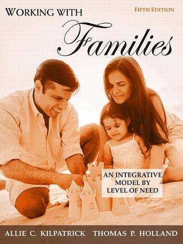 Working with Families: An Integrative Model by Level of Need 5th Edition