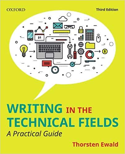 Writing in the Technical Fields A Practical Guide, Third 3rd Edition