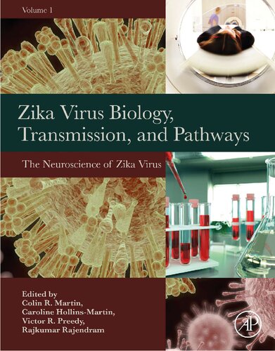 Zika Virus Biology, Transmission, and Pathways Volume 1: The Neuroscience of Zika