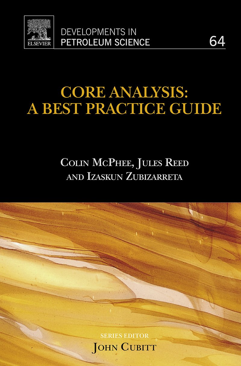 Core Analysis: A Best Practice Guide (ISSN Book 64) (PDF/EPUB Version)