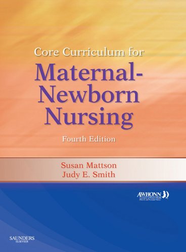 Core Curriculum for Maternal-Newborn Nursing E-Book (PDF/EPUB Version)