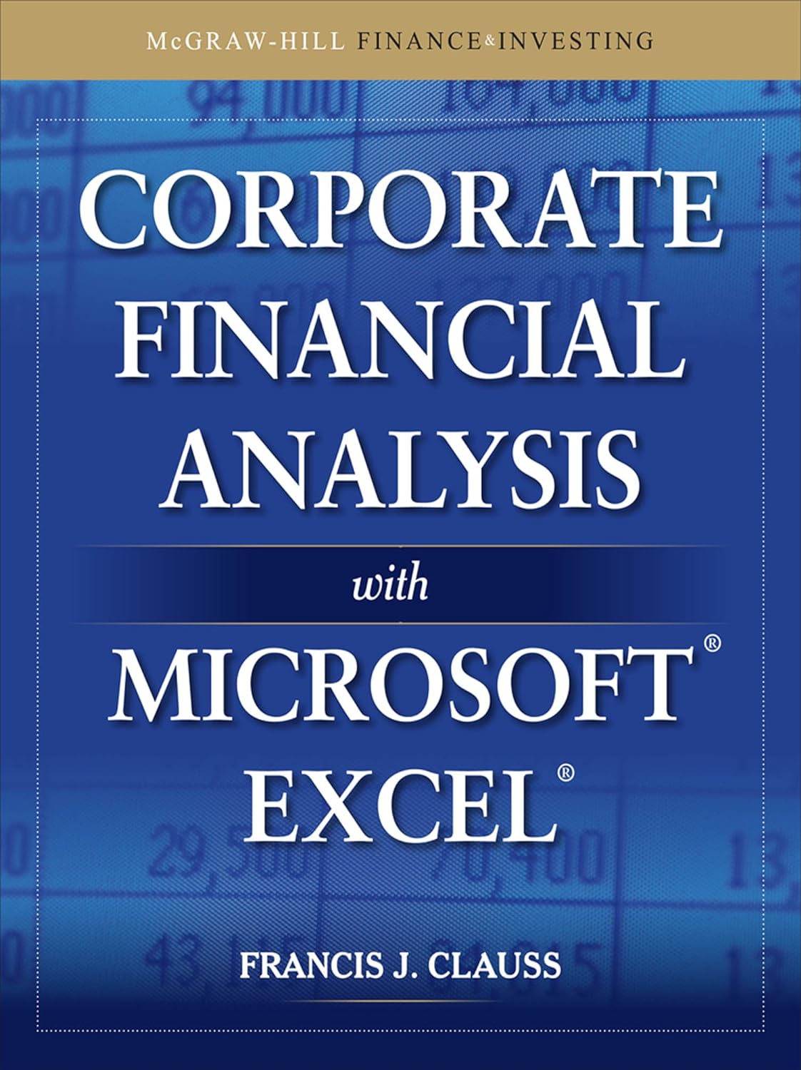 Corporate Financial Analysis with Microsoft Excel (McGraw-Hill Finance & Investing) (PDF/EPUB Version)