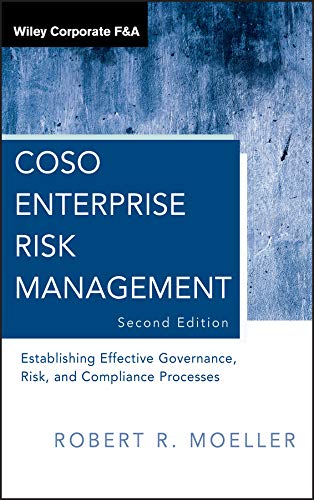 COSO Enterprise Risk Management: Establishing Effective Governance, Risk, and Compliance Processes (Wiley Corporate F&A Book 560) (PDF/EPUB Version)