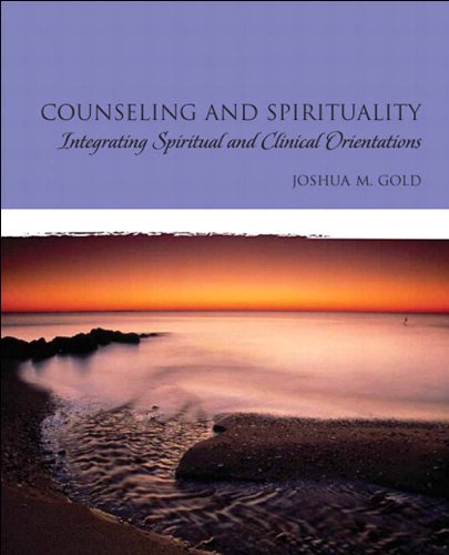 Counseling and Spirituality: Integrating Spiritual and Clinical Orientations (2-downloads) (PDF/EPUB Version)