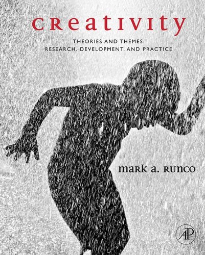 Creativity: Theories and Themes: Research, Development, and Practice (PDF/EPUB Version)