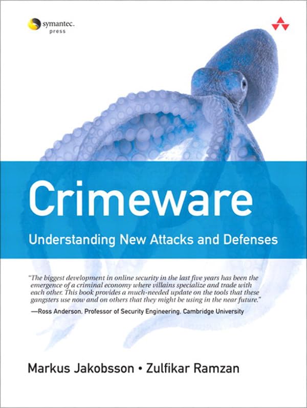 Crimeware: Understanding New Attacks and Defenses (PDF/EPUB Version)