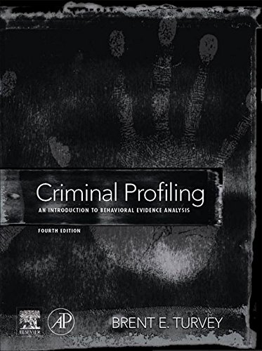 Criminal Profiling: An Introduction to Behavioral Evidence Analysis (PDF/EPUB Version)