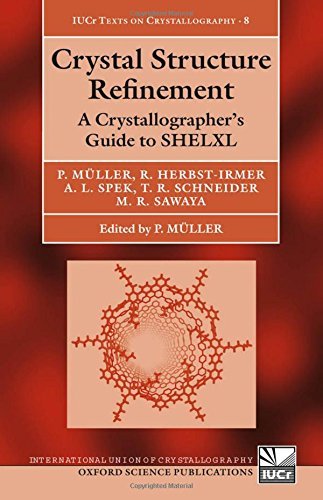 Crystal Structure Refinement: A Crystallographer's Guide to SHELXL (International Union of Crystallography Texts on Crystallography Book 8) (PDF/EPUB Version)