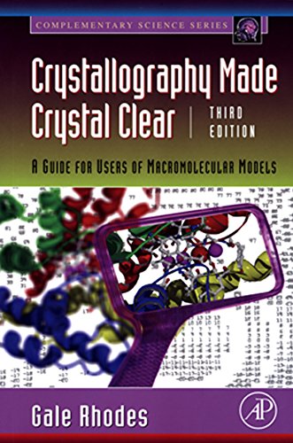 Crystallography Made Crystal Clear: A Guide for Users of Macromolecular Models (Complementary Science) (PDF/EPUB Version)