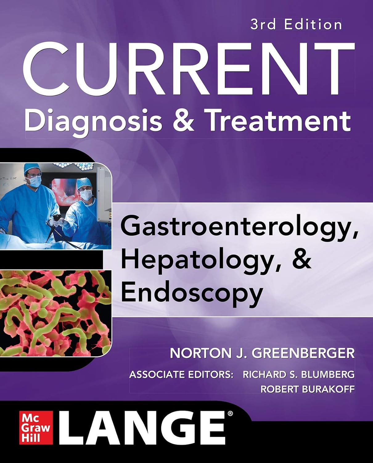 CURRENT Diagnosis & Treatment Gastroenterology, Hepatology, & Endoscopy, Third Edition (Lange Current) (PDF/EPUB Version)