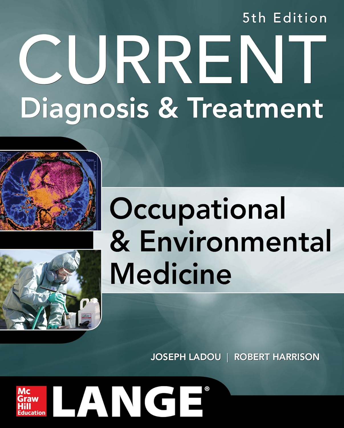 CURRENT Occupational and Environmental Medicine 5/E (Lange Medical Books) (PDF/EPUB Version)