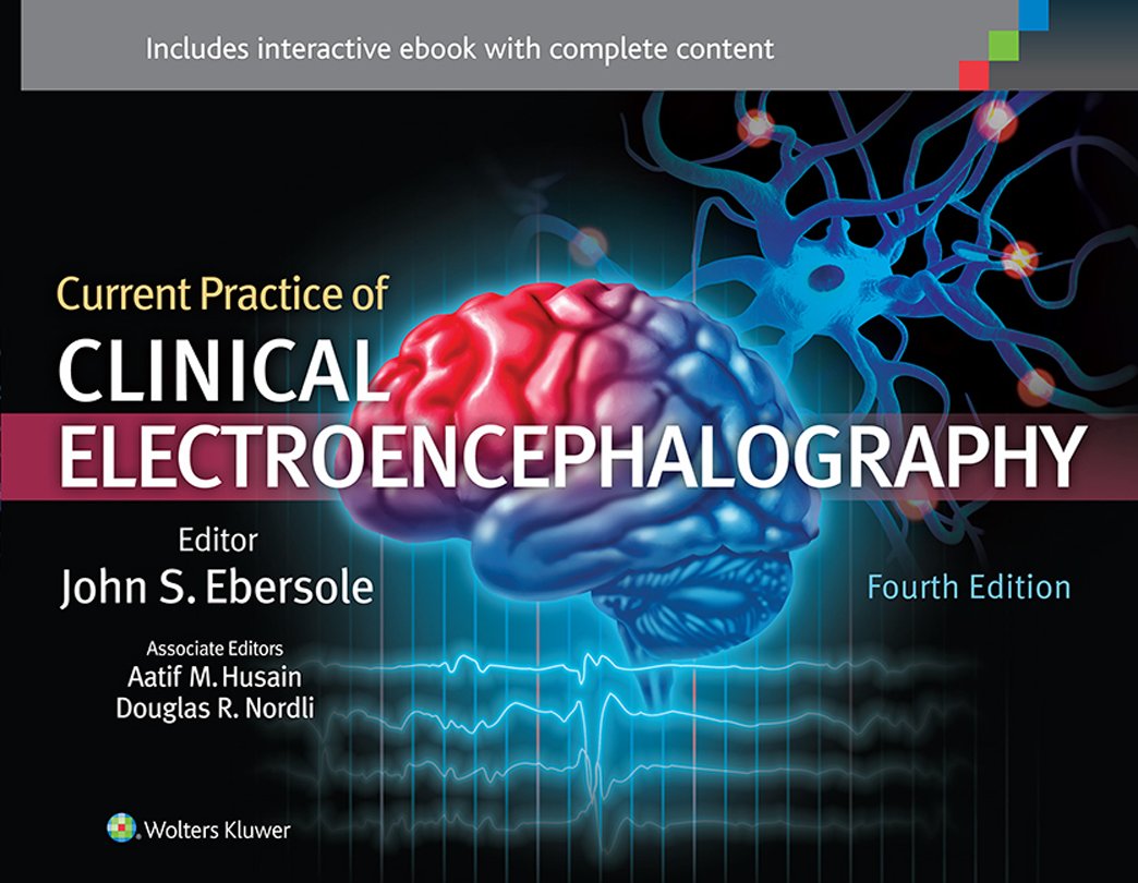 Current Practice of Clinical Electroencephalography (PDF/EPUB Version)