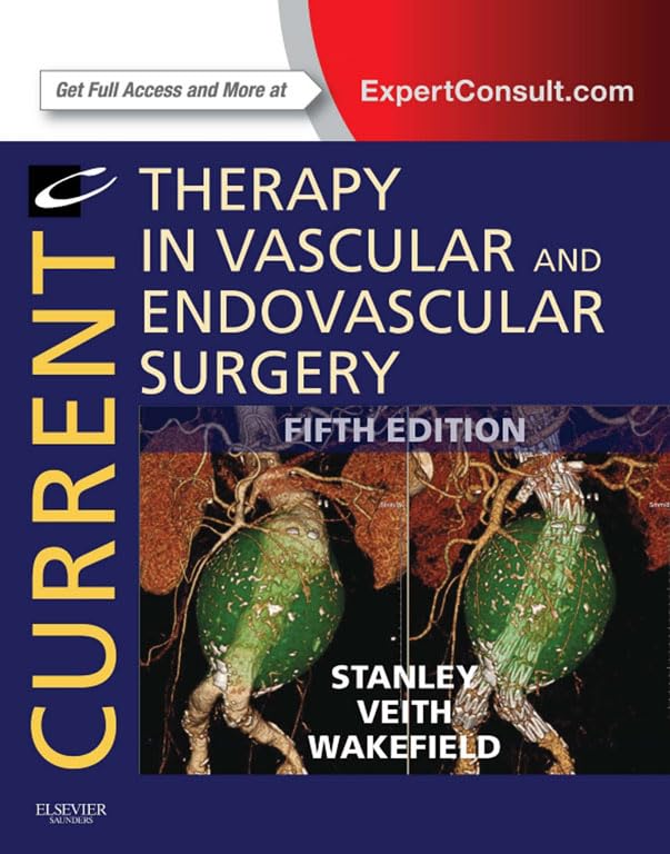 Current Therapy in Vascular and Endovascular Surgery E-Book (CURRENT THERAPY IN VASCULAR SURGERY) (PDF/EPUB Version)