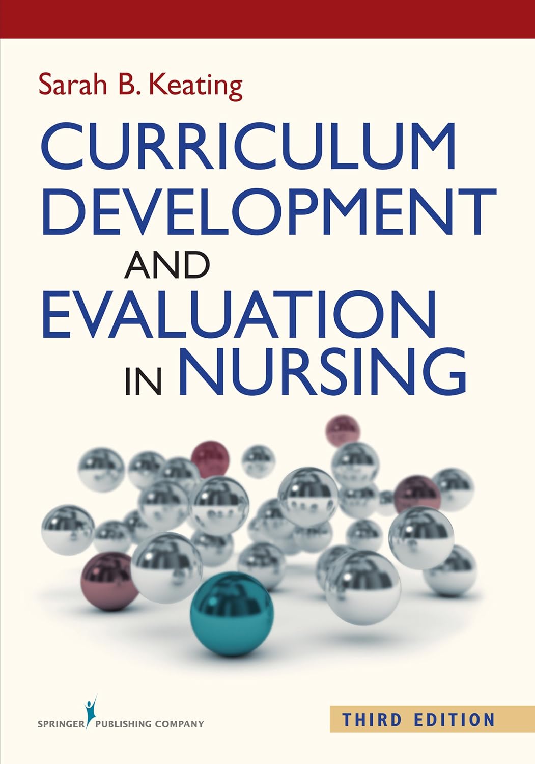 Curriculum Development and Evaluation in Nursing, Third Edition (PDF/EPUB Version)