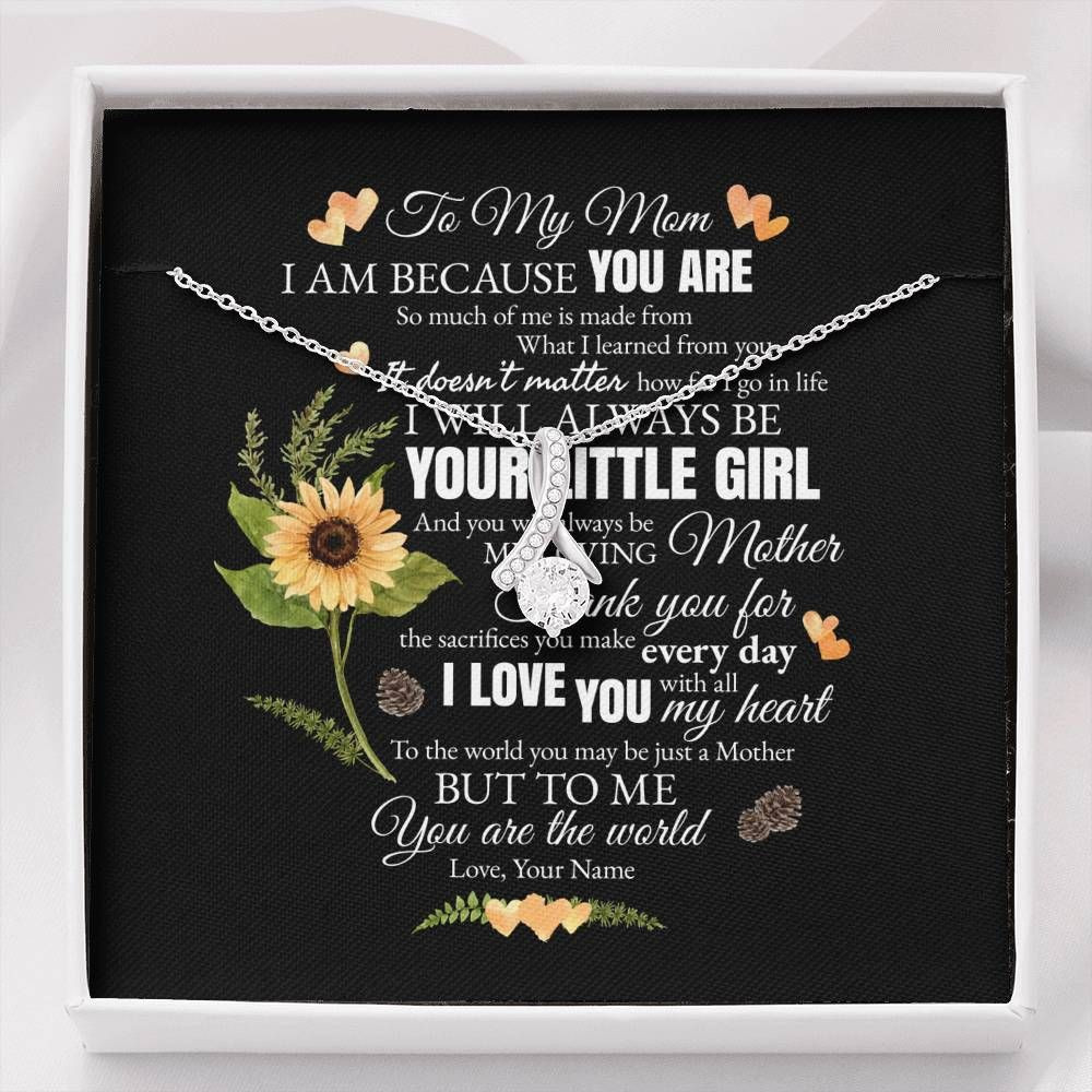Custom Name Gift For Mom Alluring Beauty Necklace I Am Because You Are
