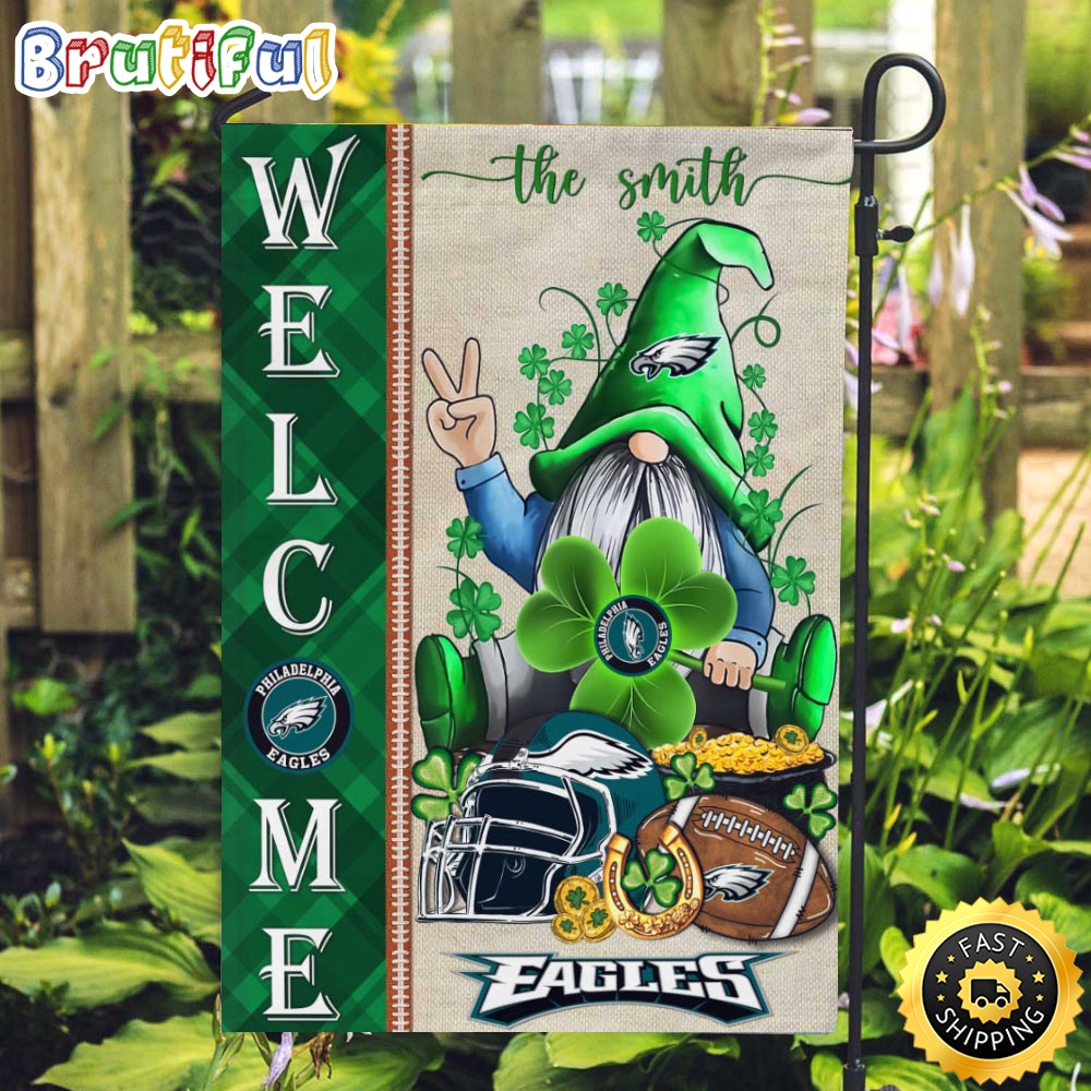 Custom NFL Philadelphia Eagles Garden Flag St Patricks Day Gnome Shamrock Welcome Garden Flag