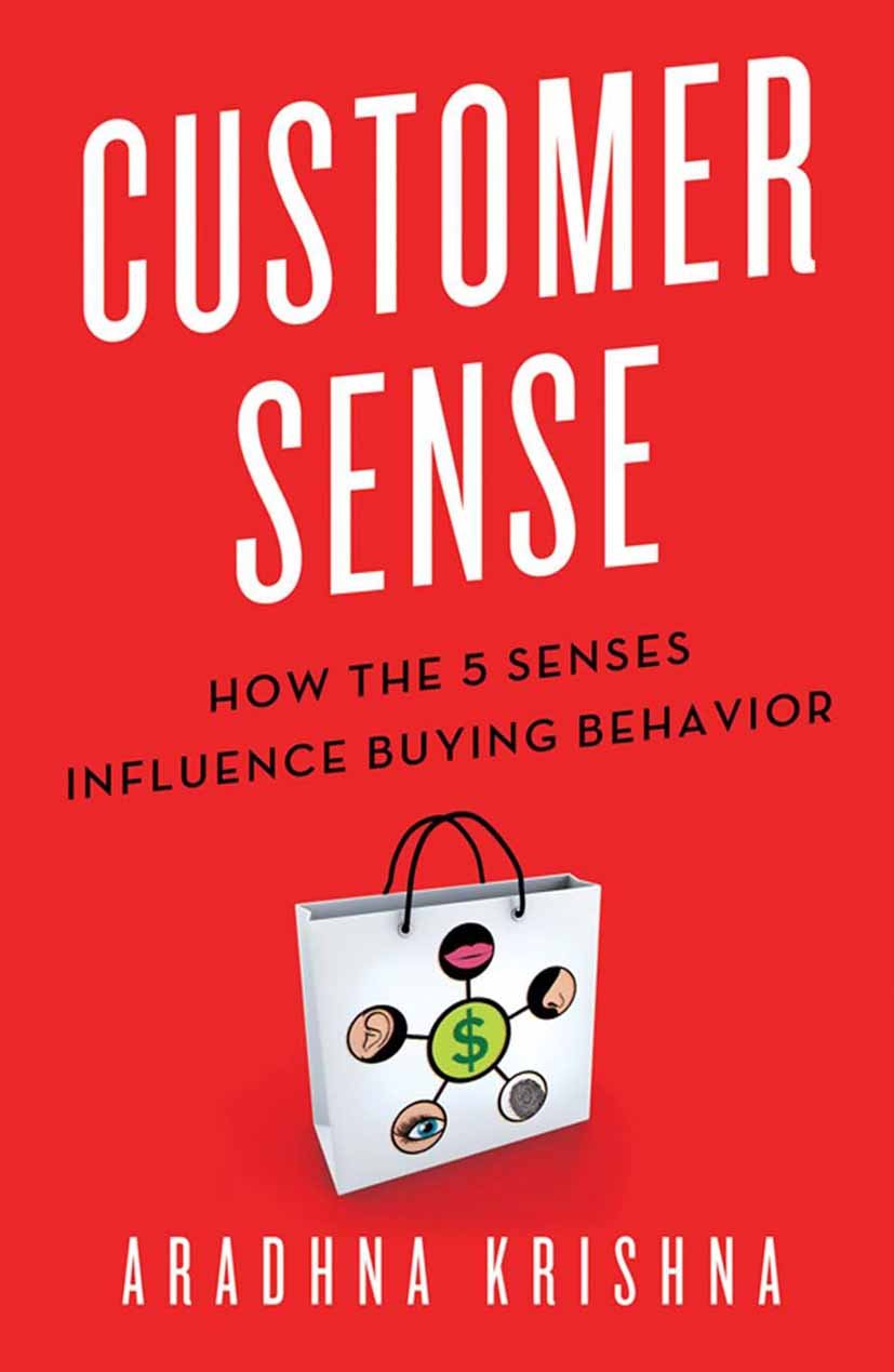 Customer Sense: How the 5 Senses Influence Buying Behavior (PDF/EPUB Version)