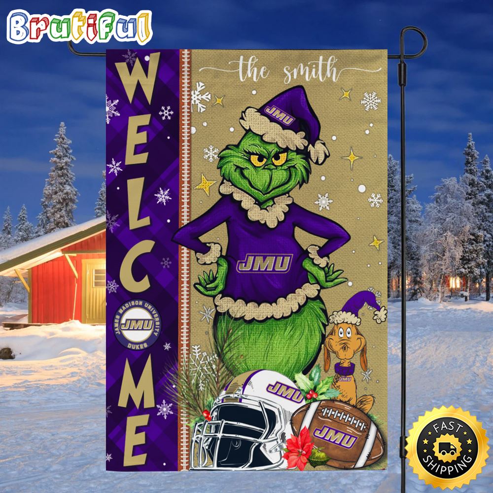 Customize NCAA James Madison Dukes Garden Flag Grinch Football Christmas Welcome Garden Flag