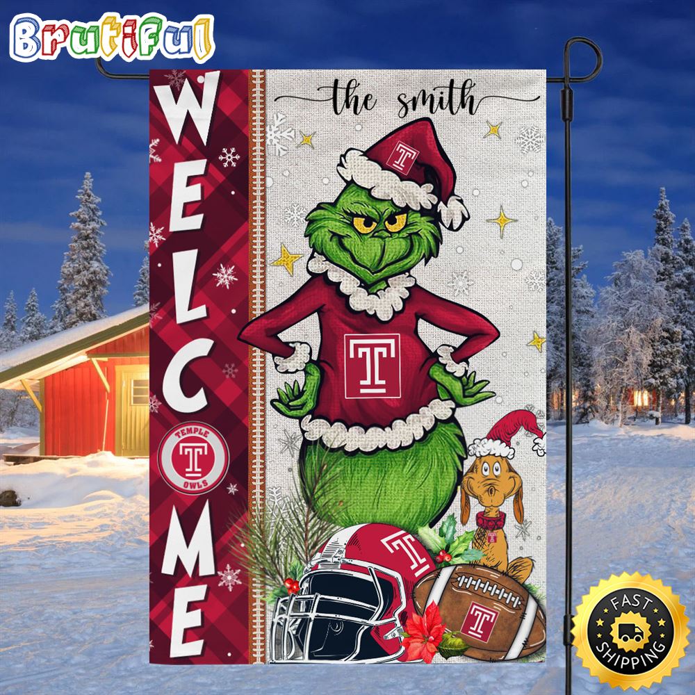 Customize NCAA Temple Owls Garden Flag Grinch Football Christmas Welcome Garden Flag