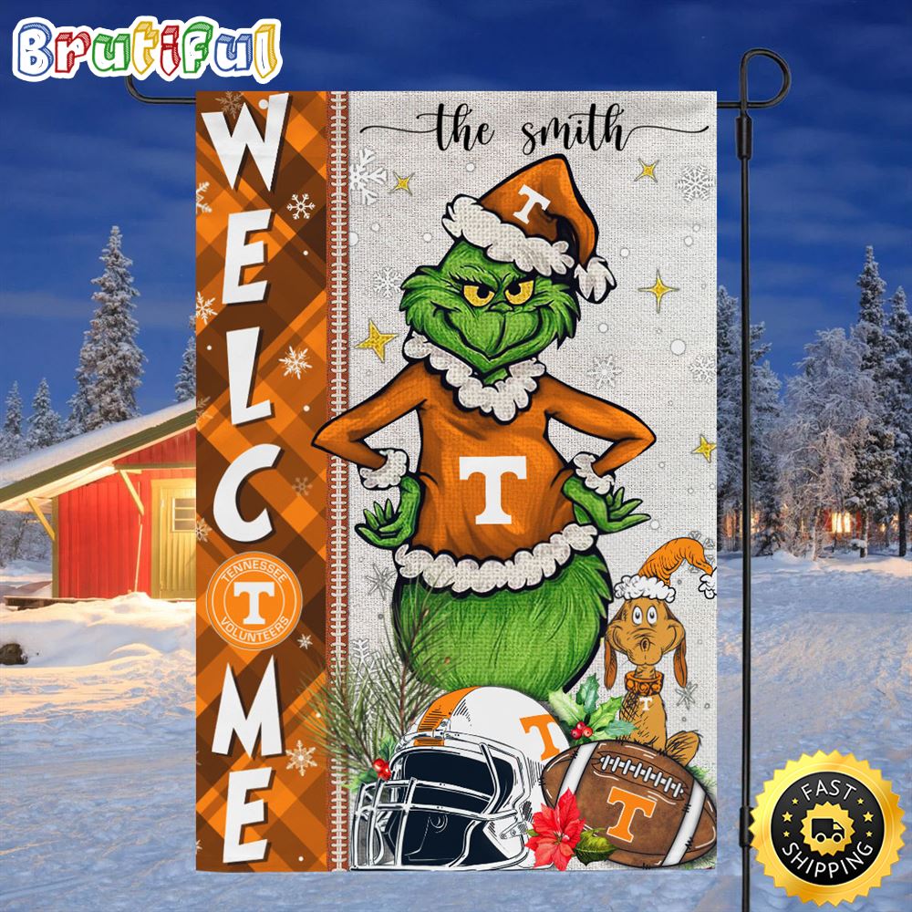 Customize NCAA Tennessee Volunteers Garden Flag Grinch Football Christmas Welcome Garden Flag