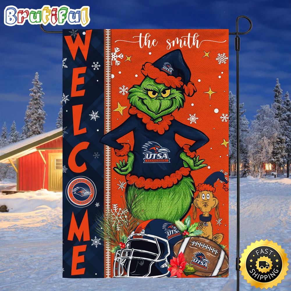 Customize NCAA UTSA Roadrunners Garden Flag Grinch Football Christmas Welcome Garden Flag