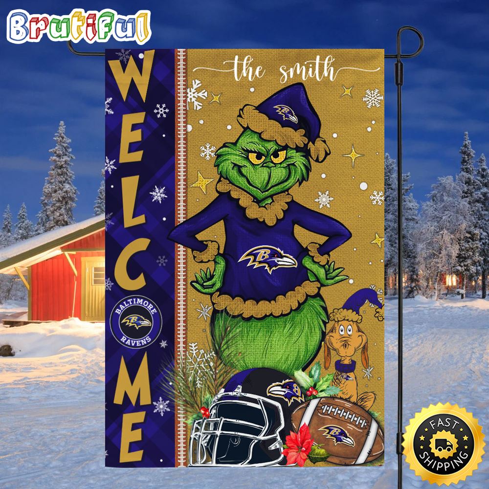 Customize NFL Baltimore Ravens Garden Flag Grinch Football Christmas Welcome Garden Flag