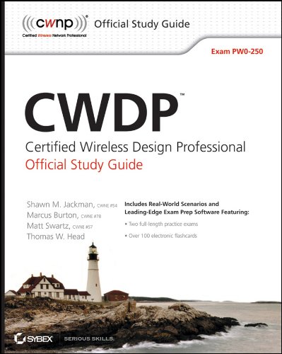 CWDP Certified Wireless Design Professional Official Study Guide: Exam PW0-250 (PDF/EPUB Version)