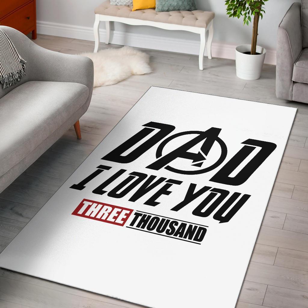 Dad I Love You Three Thousand Area Rectangle Rug