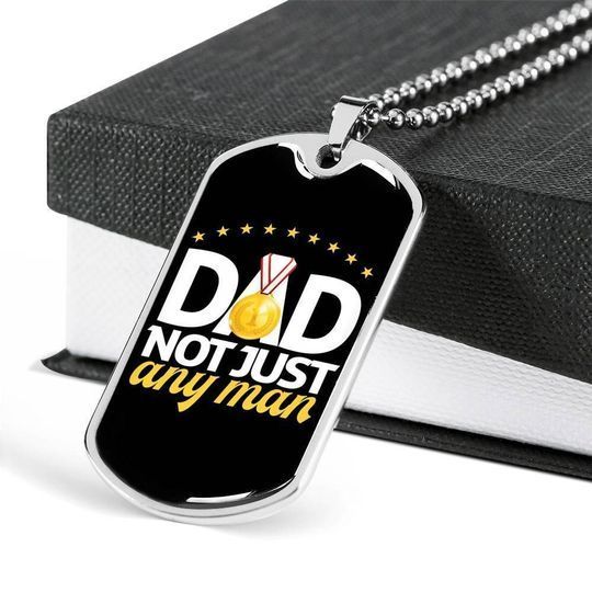 Dad Not Just Any Man Dog Tag Necklace Gift For Dad
