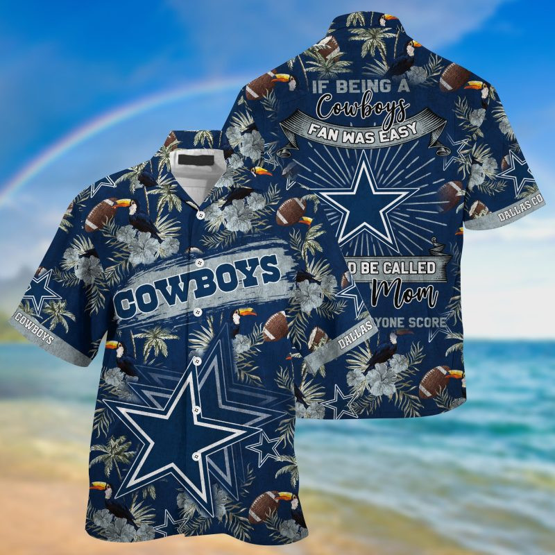 Dallas Cowboys NFL Summer – Hawaii Shirt For This Season – Gift For Sport Lovers Sporty Mom Lets Everyone Score