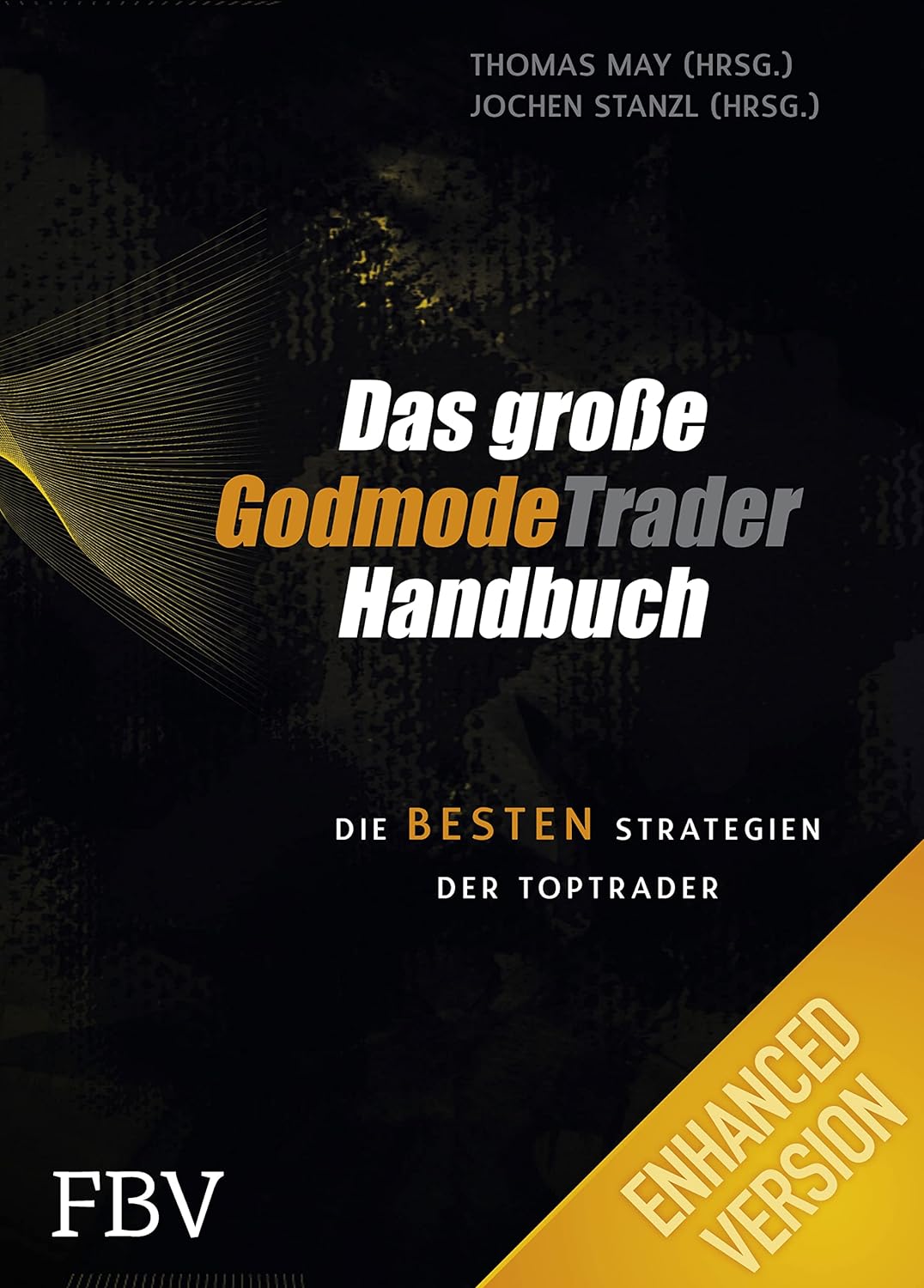 Das große GodmodeTrader-Handbuch: Die besten Strategien der Toptrader (German Edition) (PDF/EPUB Version)