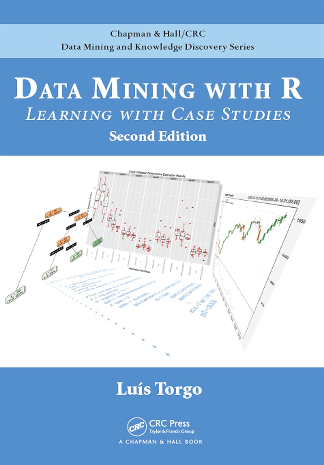 Data Mining with R: Learning with Case Studies, Second Edition (Chapman & Hall/CRC Data Mining and Knowledge Discovery Series) (PDF/EPUB Version)