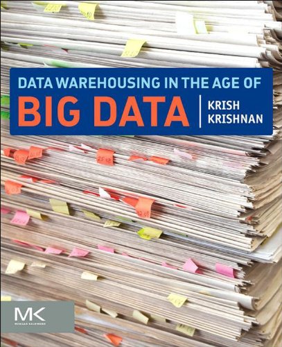 Data Warehousing in the Age of Big Data (The Morgan Kaufmann Series on Business Intelligence) (PDF/EPUB Version)