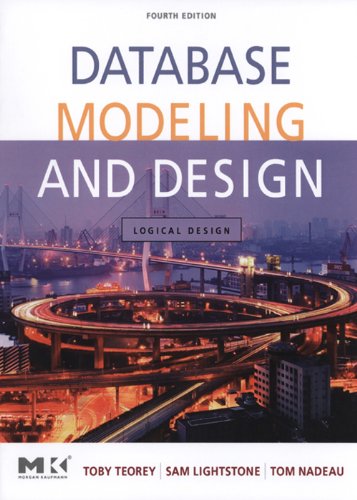 Database Modeling and Design: Logical Design (The Morgan Kaufmann Series in Data Management Systems) (PDF/EPUB Version)