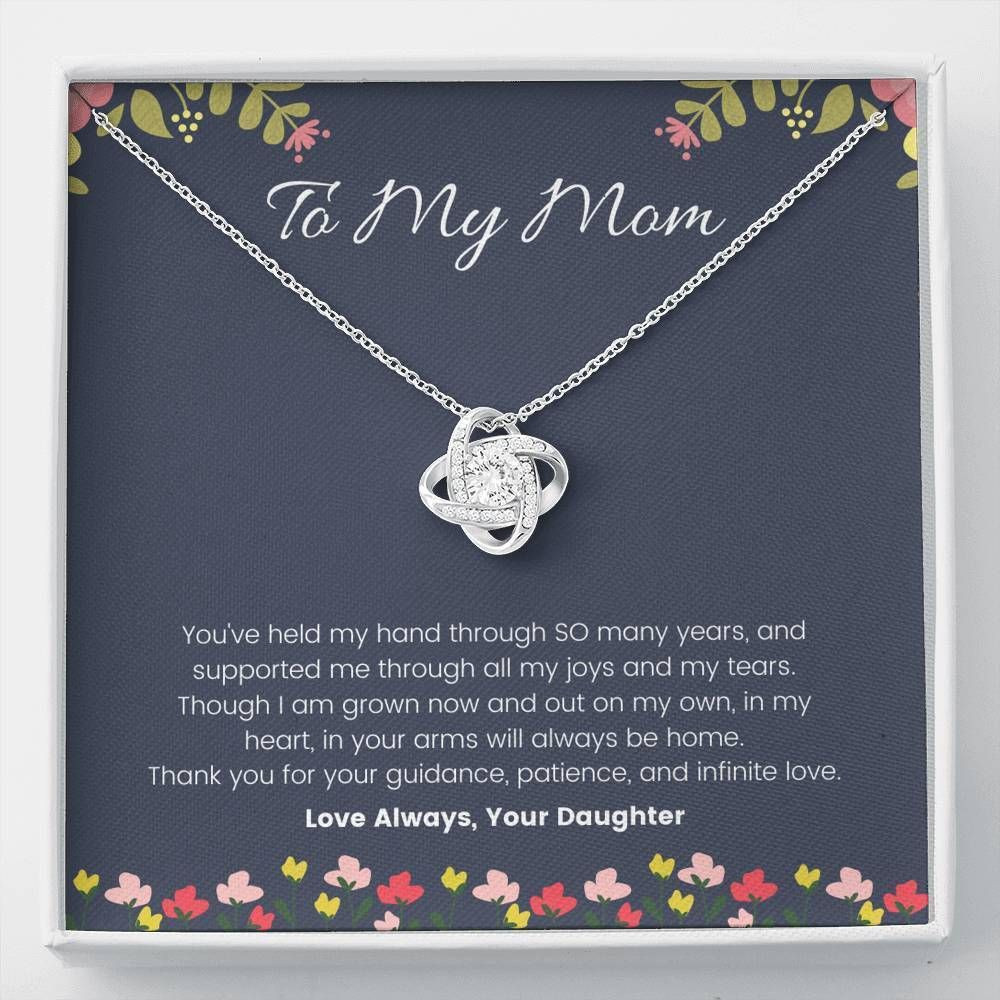 Daughter Gift For Mom Love Knot Necklace You’ve Held My Hand So Many Years