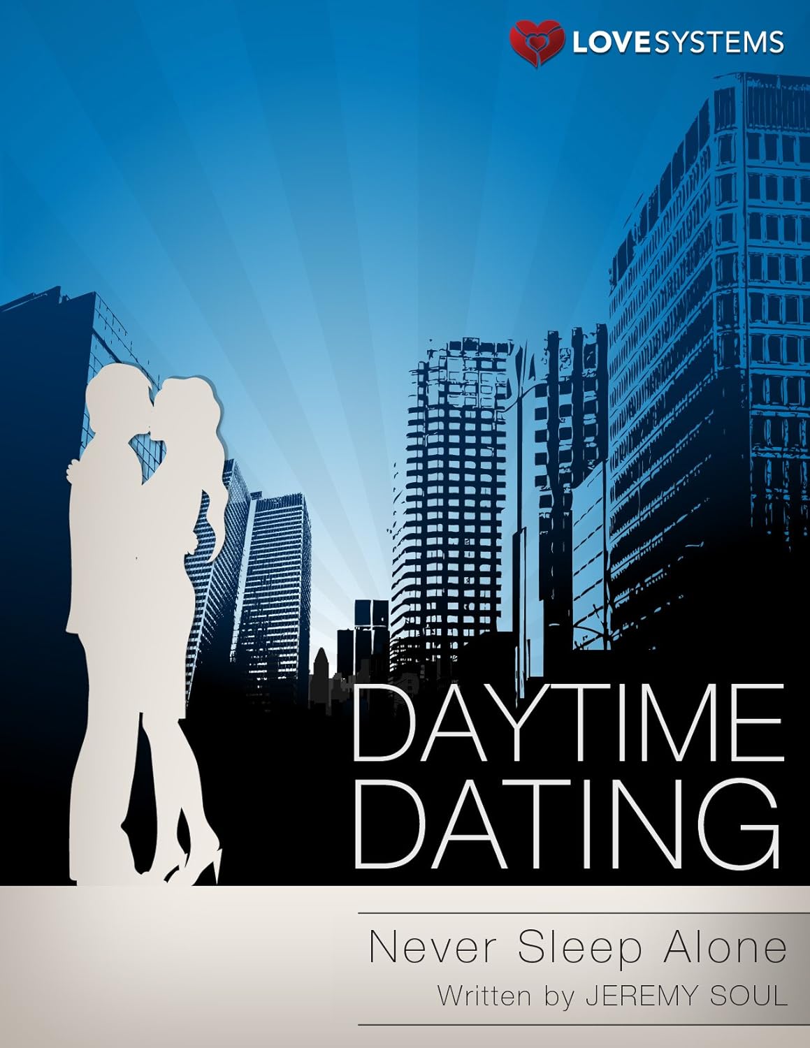 Daytime Dating - Never Sleep Alone (PDF/EPUB Version)