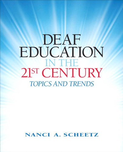 Deaf Education in the 21st Century: Topics and Trends (PDF/EPUB Version)