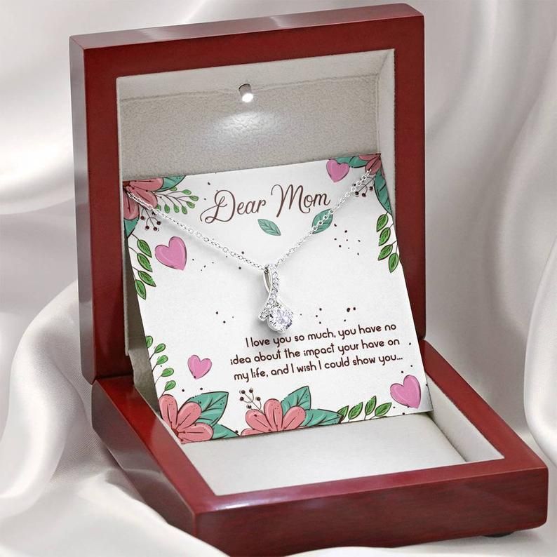 Dear Mom – I Love You So Much – Alluring Beauty Necklace Mother’s Day Gift, Mom Gift Jewelry, Mom Birthday Gift, Gift From Daughter