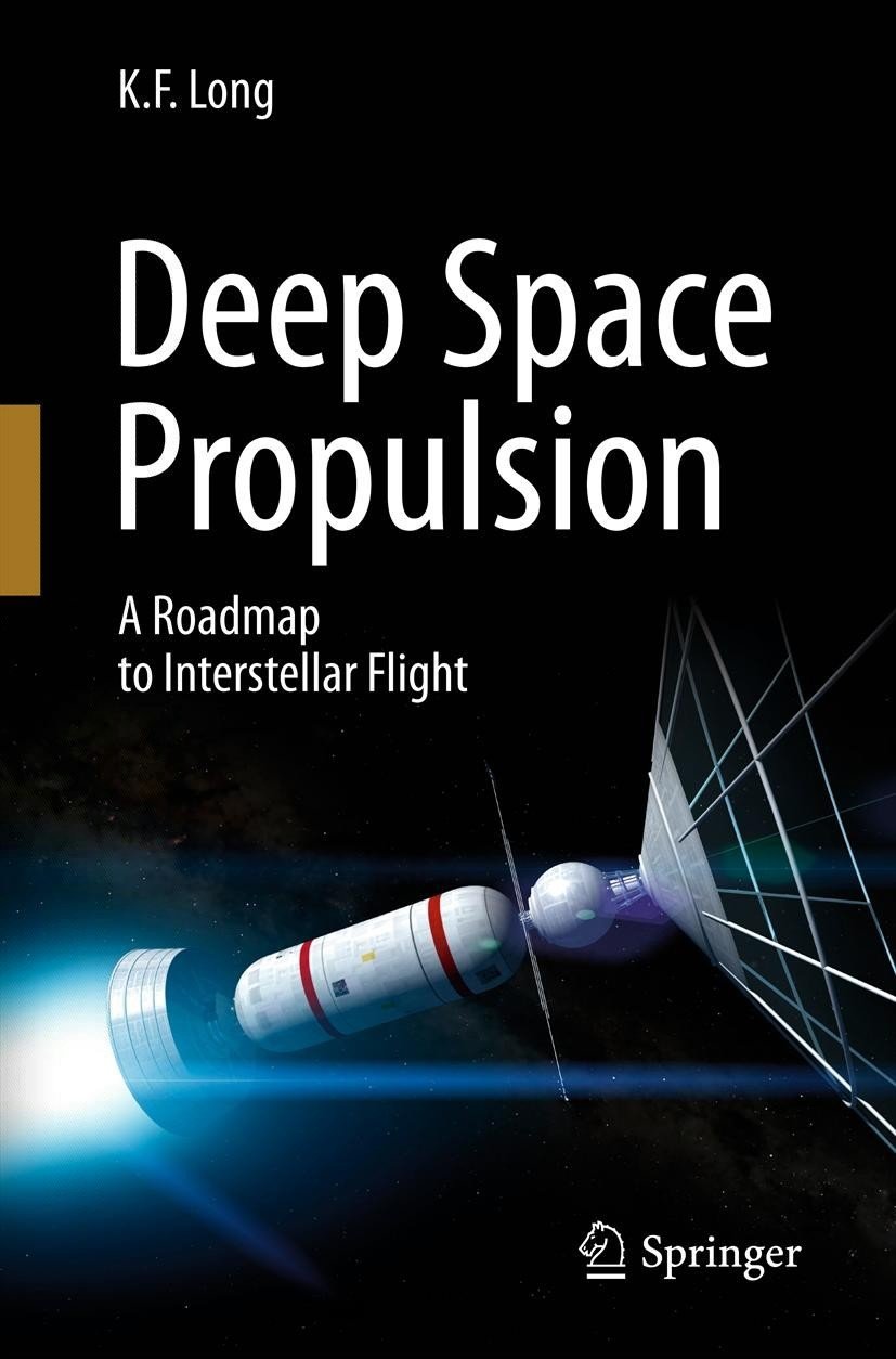 Deep Space Propulsion: A Roadmap to Interstellar Flight (Astronomers' Universe) (PDF/EPUB Version)