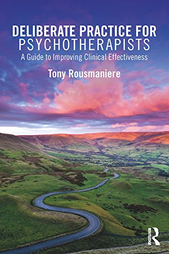 Deliberate Practice for Psychotherapists: A Guide to Improving Clinical Effectiveness (PDF/EPUB Version)