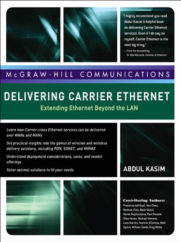 Delivering Carrier Ethernet: Extending Ethernet Beyond the LAN (PDF/EPUB Version)