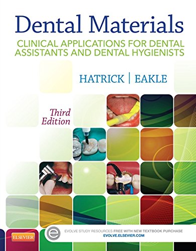 Dental Materials - E-Book: Clinical Applications for Dental Assistants and Dental Hygienists (PDF/EPUB Version)