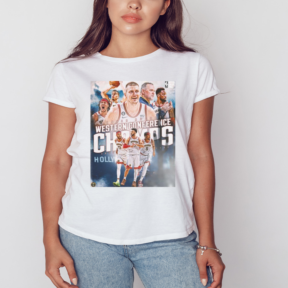 Denver Nuggets The Best In The West Denver Nuggets Western Conference Champs 2023 Shirt