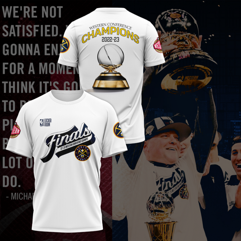 Denver Nuggets Western Conference CHAMPIONS 2022-23 Shirt