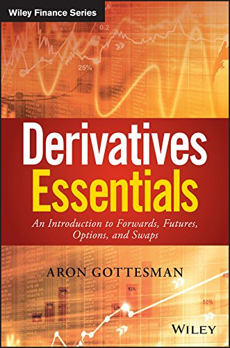 Derivatives Essentials: An Introduction to Forwards, Futures, Options and Swaps (Wiley Finance) (PDF/EPUB Version)